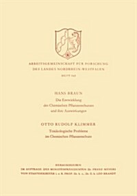 Die Entwicklung Des Chemischen Pflanzenschutzes Und Ihre Auswirkungen / Toxikologische Probleme Im Pflanzenschutz (Paperback)