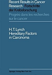 Hereditary Factors in Carcinoma (Paperback, Softcover Repri)