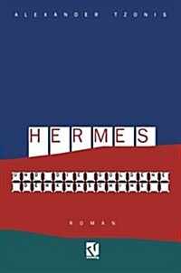 Hermes Und Die Goldene Denkmaschine : Roman (Paperback)