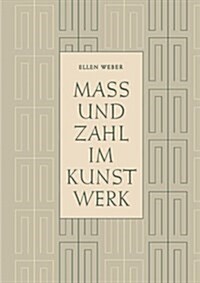 Mass Und Zahl Im Kunstwerk (Paperback)