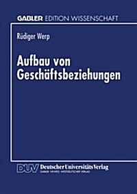 Aufbau Von Gesch?tsbeziehungen (Paperback, 1998)
