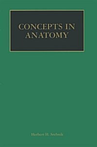 Concepts in Anatomy (Paperback, Softcover Repri)