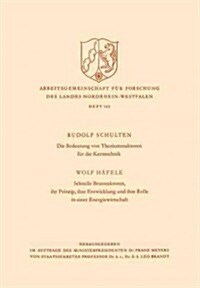 Die Bedeutung Von Thoriumreaktoren Fur Die Kerntechnik (Paperback, 1966 ed.)