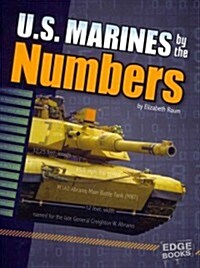 U.S. Marines by the Numbers (Library Binding)