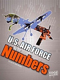 U.S. Air Force by the Numbers (Hardcover)