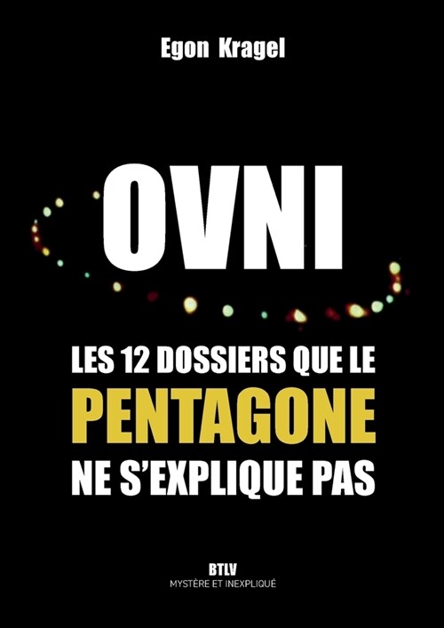 Ovni: Les 12 dossiers que le Pentagone ne sexplique pas (Paperback, Max Milo Editio)