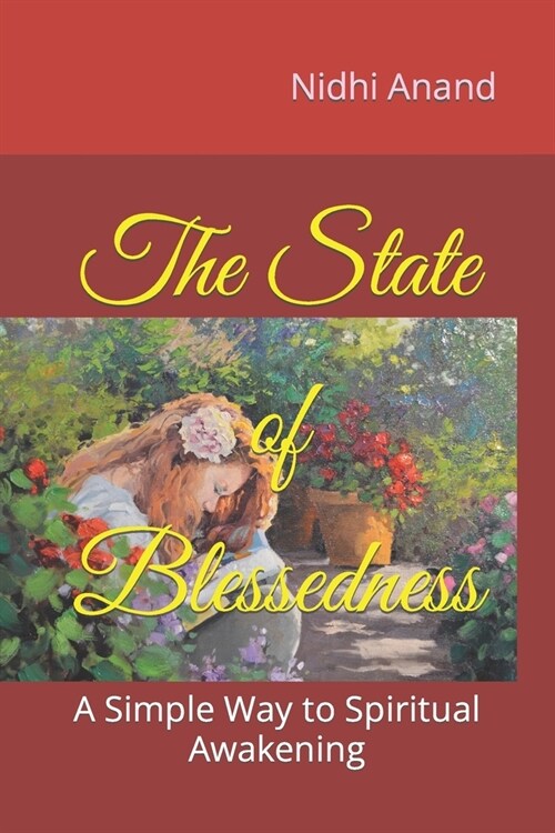 The State of Blessedness: A Simple Way to Spiritual Awakening (Paperback)