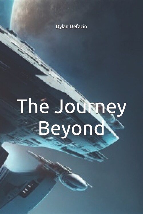 The Journey Beyond (Paperback)