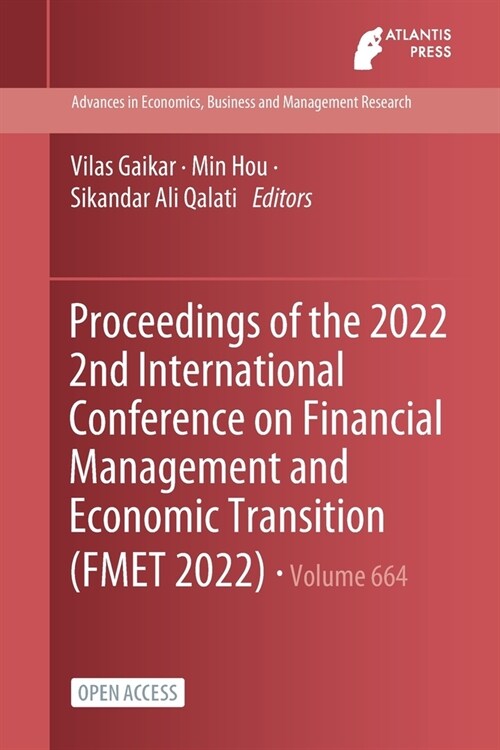 Proceedings of the 2022 2nd International Conference on Financial Management and Economic Transition (FMET 2022) (Paperback)