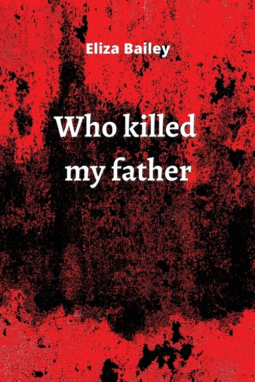 who killed my father (Paperback)