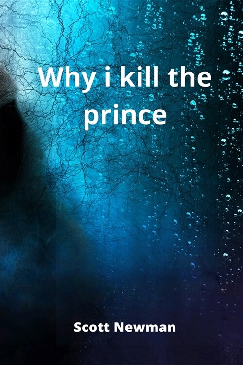 why i kill the prince (Paperback)