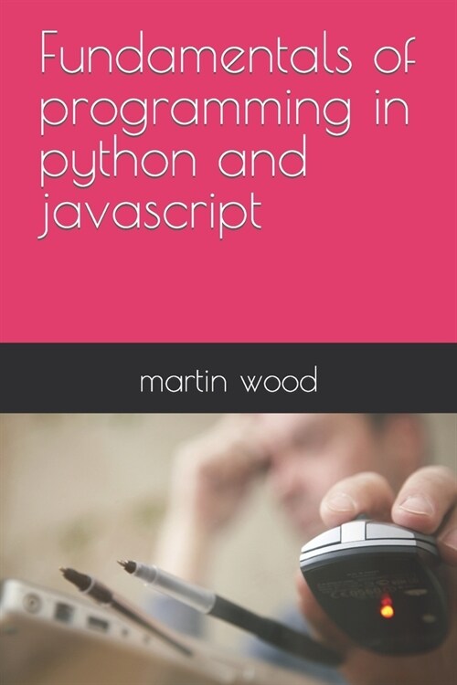 Fundamentals of programming in python and javascript (Paperback)