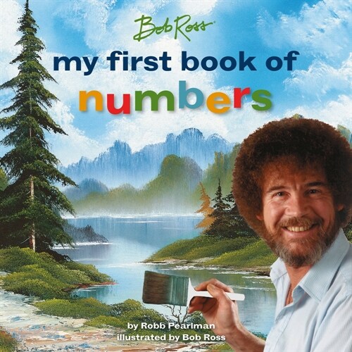 Bob Ross: My First Book of Numbers (Board Books)