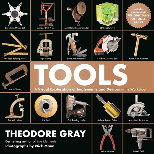 Tools: A Visual Exploration of Implements and Devices in the Workshop (Hardcover)