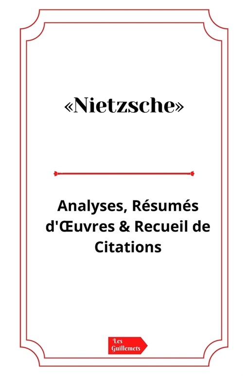 Nietzsche Analyses, R?um? dOEuvres et Recueil de Citations (Paperback)