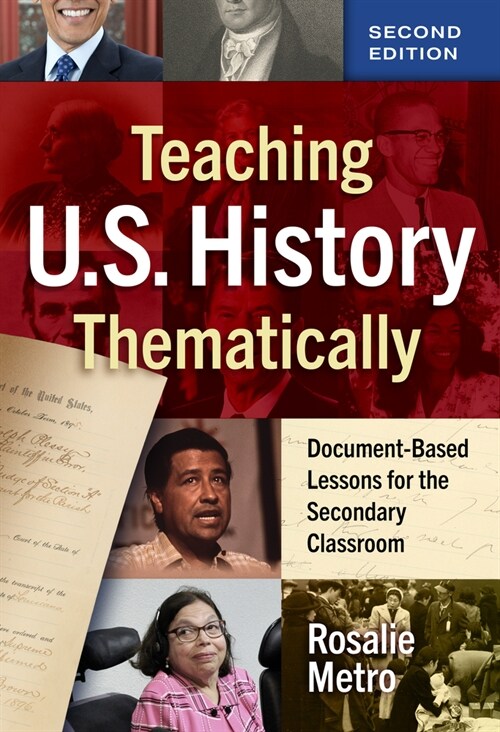 Teaching U.S. History Thematically: Document-Based Lessons for the Secondary Classroom (Paperback, 2)