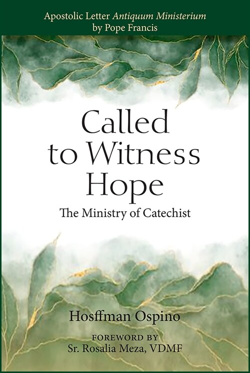 Called to Witness Hope: The Ministry of Catechist (Paperback)