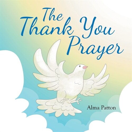 The Thank You Prayer (Paperback)