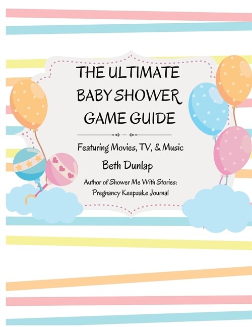 The Ultimate Baby Shower Game Guide (Paperback)