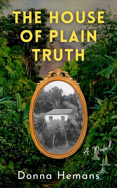 The House of Plain Truth (Hardcover)