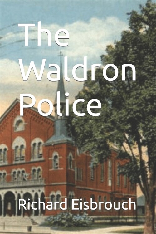 The Waldron Police (Paperback)