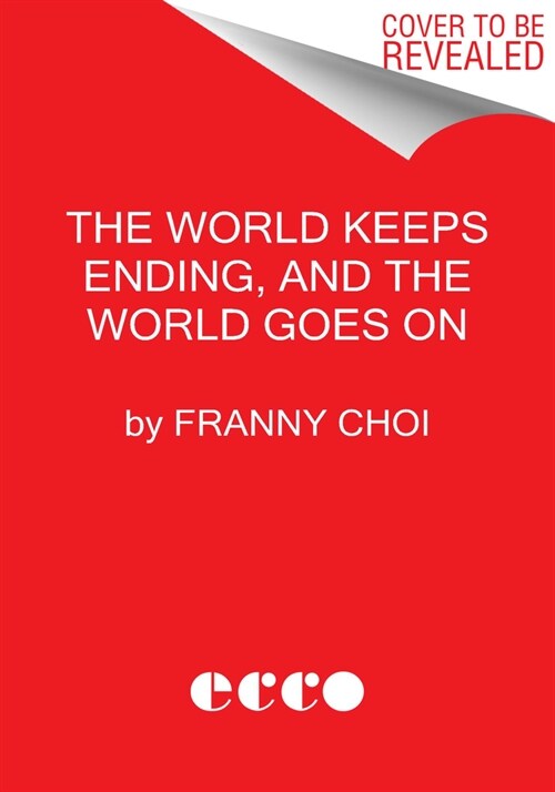 The World Keeps Ending, and the World Goes on (Paperback)