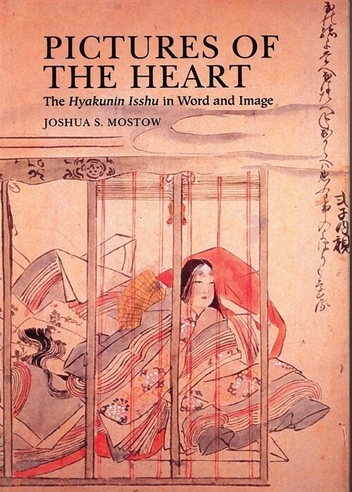 Pictures of the Heart: The Hyakunin Isshu in Word and Image (Paperback)