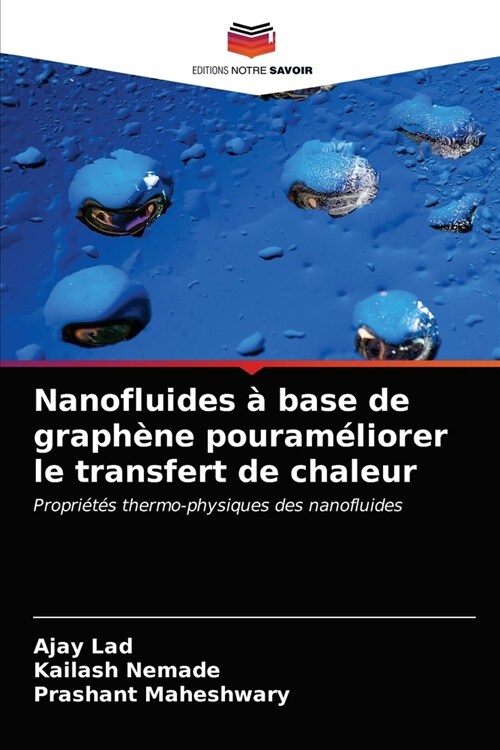 Nanofluides ?base de graph?e pouram?iorer le transfert de chaleur (Paperback)