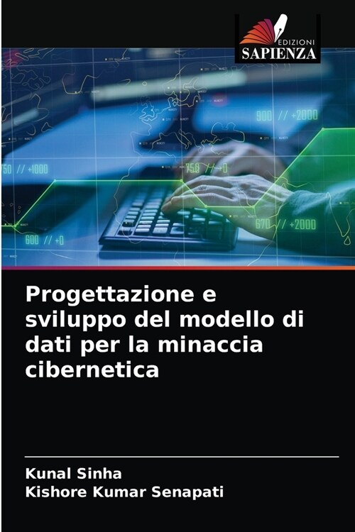 Progettazione e sviluppo del modello di dati per la minaccia cibernetica (Paperback)