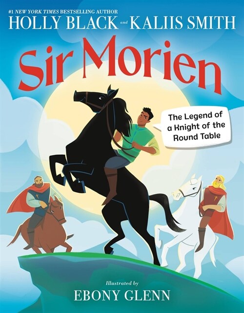 Sir Morien: The Legend of a Knight of the Round Table (Hardcover)