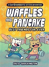 Waffles and Pancake: Best Friends Fur-Ever (a Graphic Novel) (Hardcover)