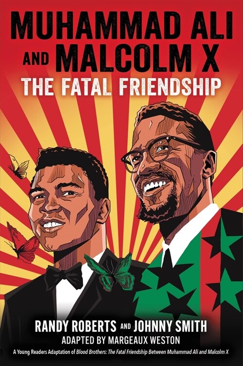 Muhammad Ali and Malcolm X: The Fatal Friendship (a Young Readers Adaptation of Blood Brothers) (Hardcover)