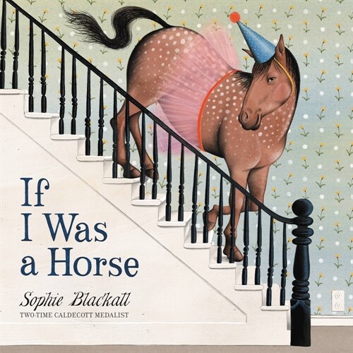 If I Was a Horse (Hardcover)