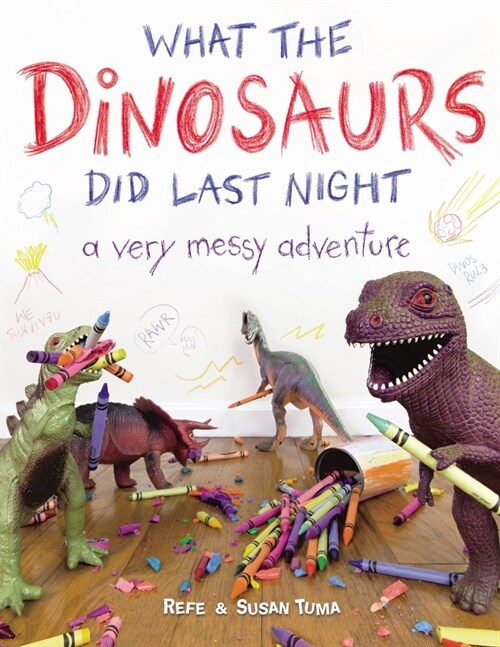 [중고] What the Dinosaurs Did Last Night: A Very Messy Adventure (Paperback)