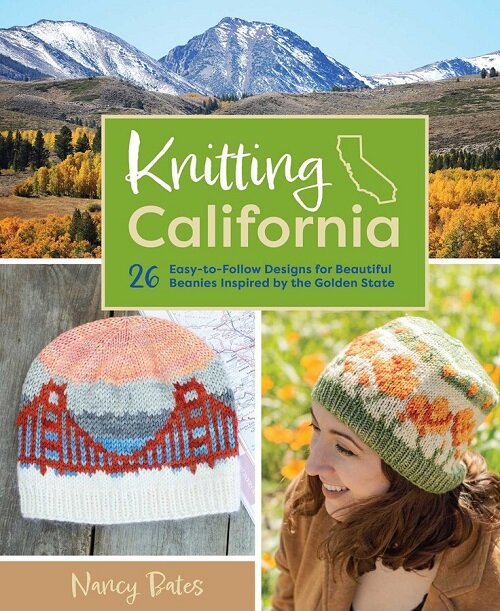 Knitting California: 26 Easy-To-Follow Designs for Beautiful Beanies Inspired by the Golden State (Hardcover)