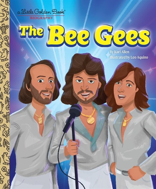 The Bee Gees: A Little Golden Book Biography (Hardcover)