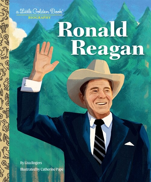 Ronald Reagan: A Little Golden Book Biography (Hardcover)