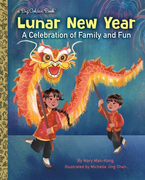 Lunar New Year: A Celebration of Family and Fun (Hardcover)