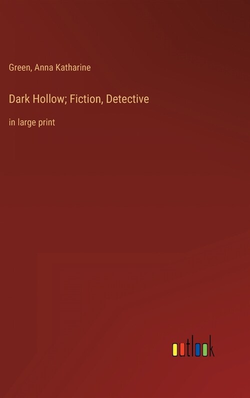 Dark Hollow; Fiction, Detective: in large print (Hardcover)