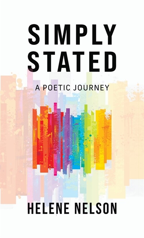 Simply Stated: A Poetic Journey (Hardcover)