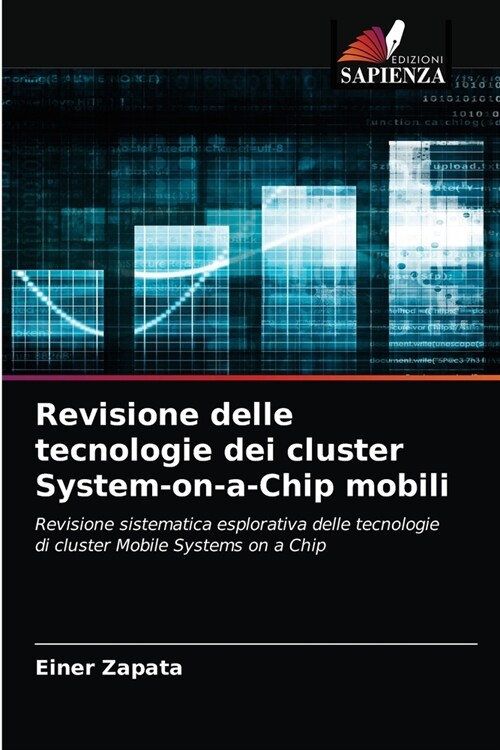 Revisione delle tecnologie dei cluster System-on-a-Chip mobili (Paperback)