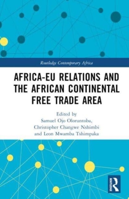 Africa-Eu Relations and the African Continental Free Trade Area (Hardcover)