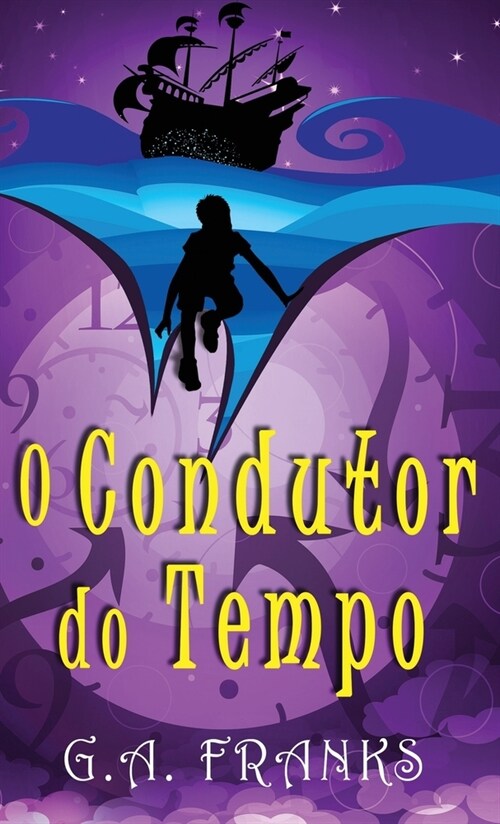 O Condutor do Tempo (Hardcover, Edicao Capa Dur)