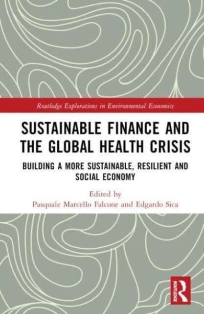 Sustainable Finance and the Global Health Crisis (Hardcover)