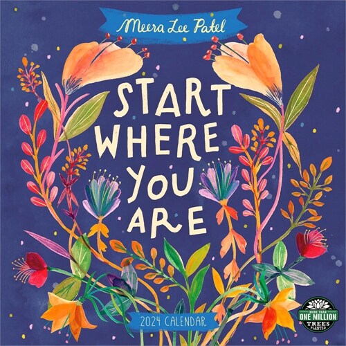 Meera Lee Patel 2024 Wall Calendar: Start Where You Are (Wall)