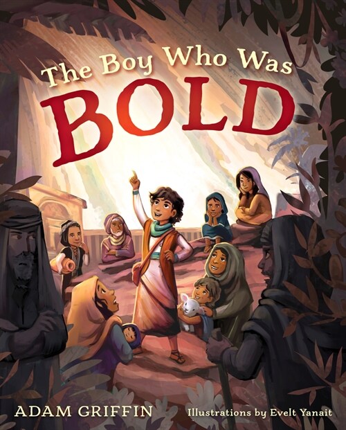 The Boy Who Was Bold (Hardcover)