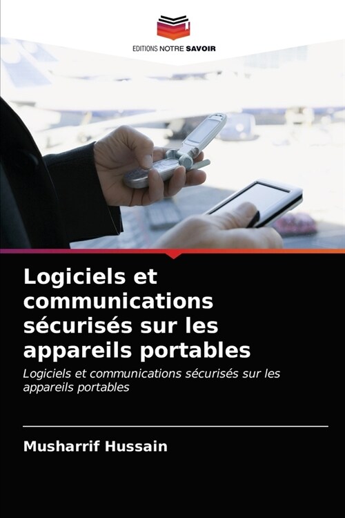 Logiciels et communications s?uris? sur les appareils portables (Paperback)