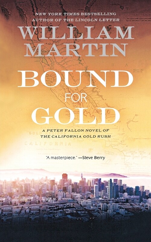 Bound for Gold: A Peter Fallon Novel of the California Gold Rush (Paperback)