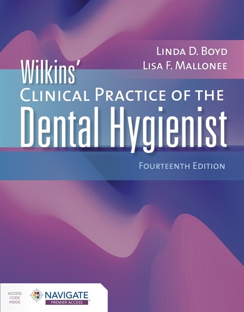 Wilkins Clinical Practice of the Dental Hygienist (Paperback, 14)