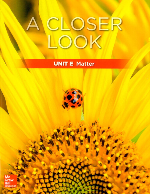Science A Closer Look Grade 1 : Unit E (Student Book + Workbook + QR code + Assessment, 2018 Edition)